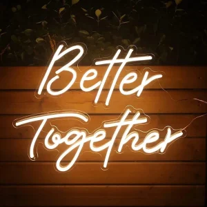BETTER TOGETHER sign